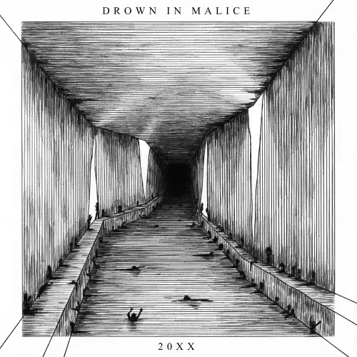 Drown In Malice : 20XX